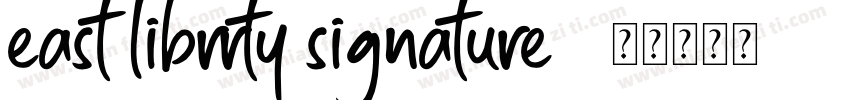 east librrty signature字体转换